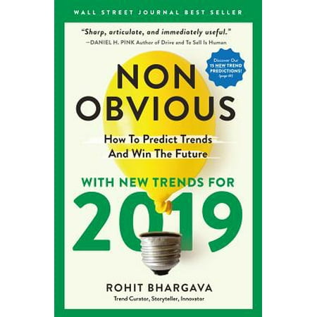 Non-Obvious 2019 : How to Predict Trends and Win the (Best Jobs For The Future 2019)
