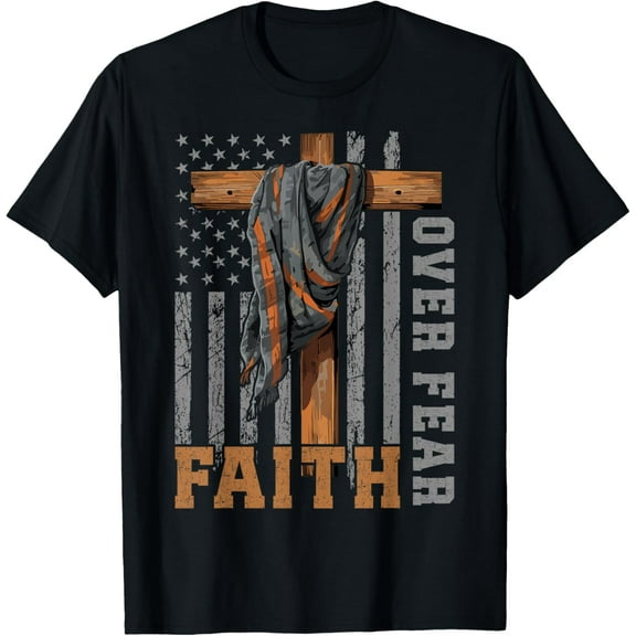Faith Over Fear Christian Shirt USA Flag Patriotic American T-Shirt Tee