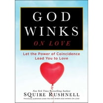 Godwink God Winks on Love: Let the Power of Coincidence Lead You to Love, Book 2, (Paperback)