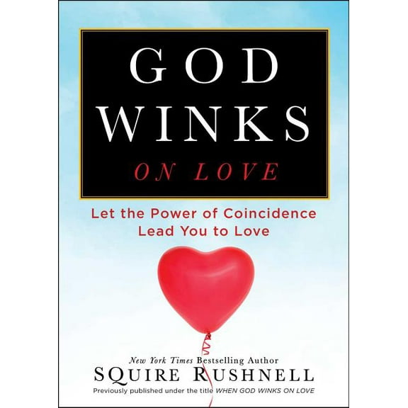 Godwink God Winks on Love: Let the Power of Coincidence Lead You to Love, Book 2, (Paperback)