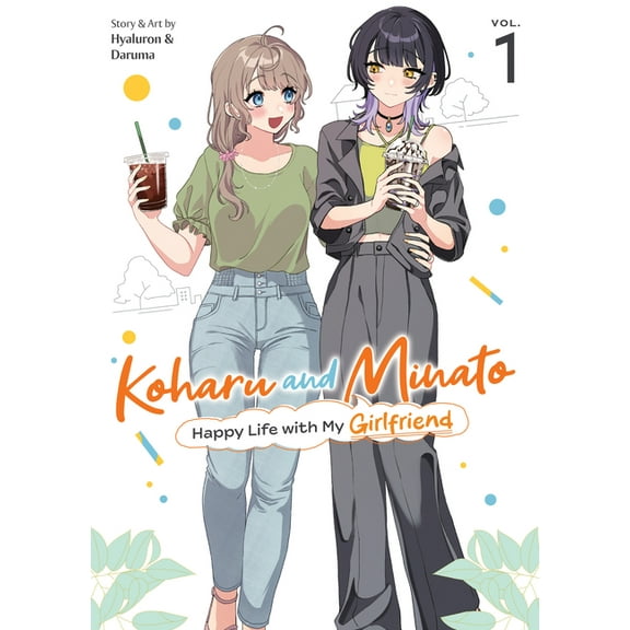Koharu and Minato: Happy Life with My Girlfriend Vol. 1, (Paperback)