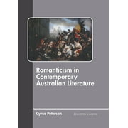Romanticism in Contemporary Australian Literature (Hardcover)