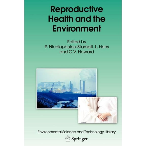 Environmental Science and Technology Lib Reproductive Health and the Environment, Book 22, (Paperback)