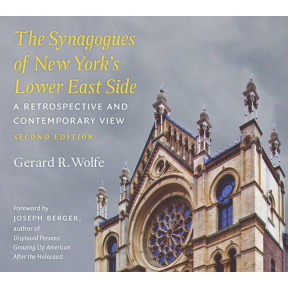 Pre-Owned The Synagogues of New York's Lower East Side: A Retrospective and Contemporary View, 2nd Edition (Paperback) 0823263851 9780823263851