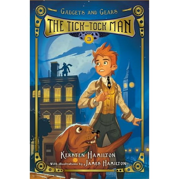 Pre-Owned The Tick-Tock Man: Gadgets and Gears, Book 3 (Paperback) 0544937155 9780544937154