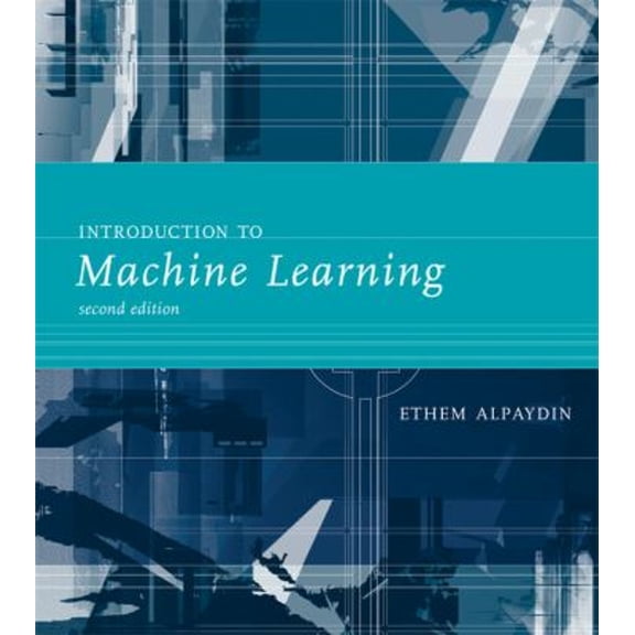 Pre-Owned Introduction to Machine Learning (Adaptive Computation and Machine Learning) (Hardcover) 026201243X 9780262012430