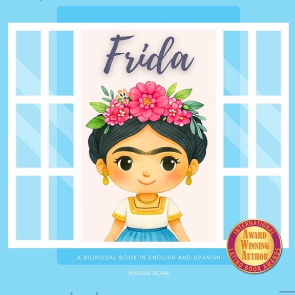 Frida: A Bilingual Book in English and Spanish - School Edition, (Paperback)