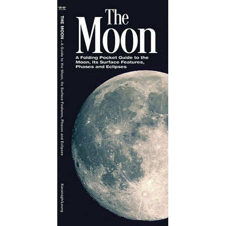 The Moon : A Folding Pocket Guide to the Moon, Its Surface Features, Phases & (Best Time To Cut Hair Moon Phase)