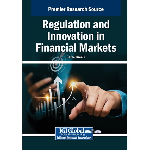 Regulation and Innovation in Financial Markets, (Paperback)