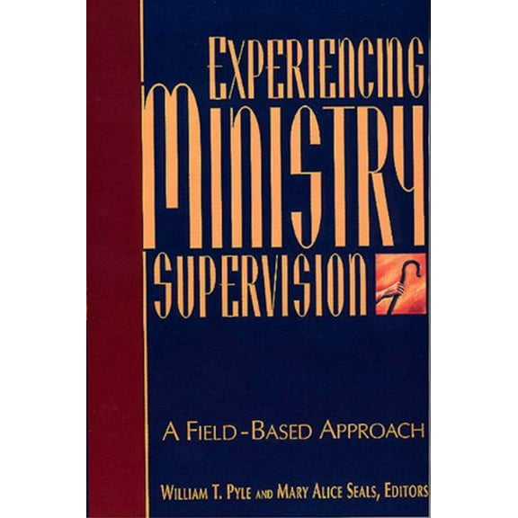 Pre-Owned Experiencing Ministry Supervision (Paperback) 0805411631 9780805411638