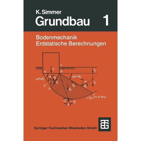 Grundbau: Teil 1 Bodenmechanik Und Erdstatische Berechnungen, (Paperback)