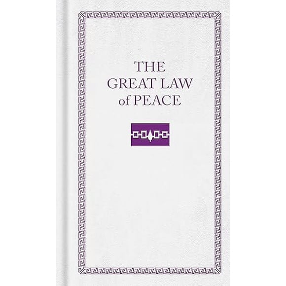 Great Law of Peace (Books of American Wisdom)