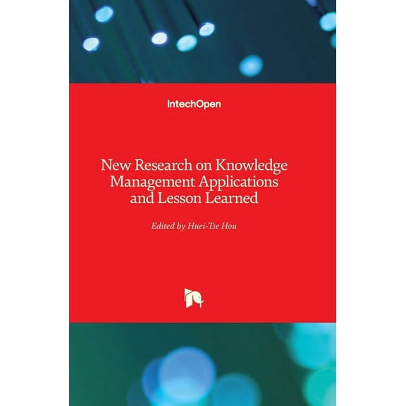 New Research on Knowledge Management Applications and Lesson Learned (Hardcover)
