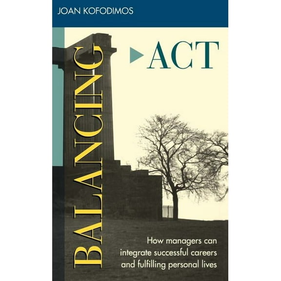 Jossey-Bass Management: Balancing ACT Mngrs Career Personal (Hardcover)