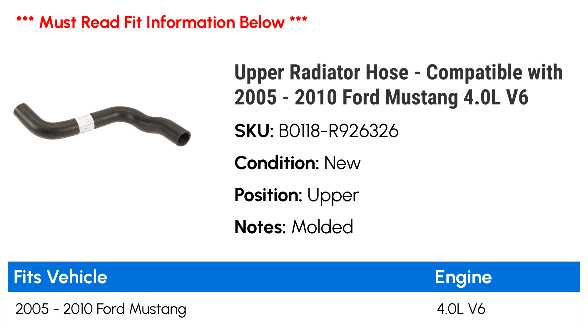 Upper Radiator Hose - Compatible with 2005 - 2010 Ford Mustang 4.0L V6 2006 2007 2008 2009