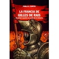 thumbnail image 1 of Libro La Francia De Gilles De Rais Tapa Blanda, Autor Pablo Alberto Garcia Rodriguez, Editorial Ediciones Akal, 1 of 2