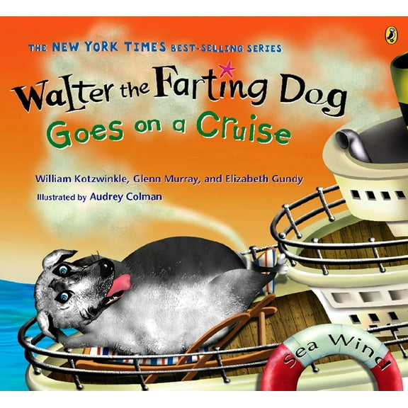 Walter the Farting Dog Walter the Farting Dog Goes on a Cruise, (Paperback)