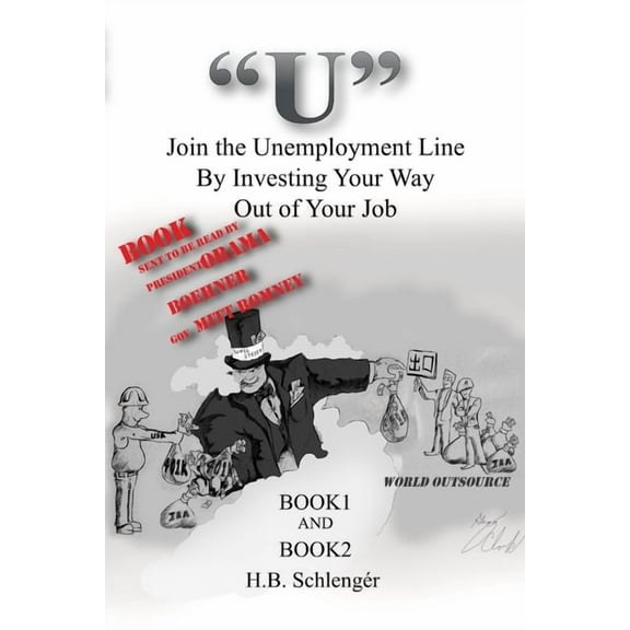"U" Join the Unemployment Line By Investing Your Way Out of Your Job, (Paperback)