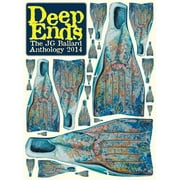Deep Ends : The J.G. Ballard Anthology 2014 (Hardcover)