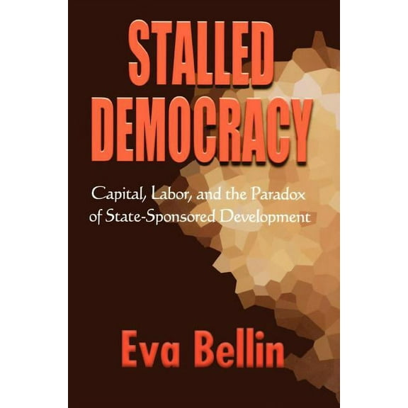 Stalled Democracy: The Rhetoric of Fallenness in Victorian Culture, (Hardcover)