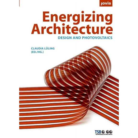 Energizing Architecture: Design and Photovoltaics (Hardcover)
