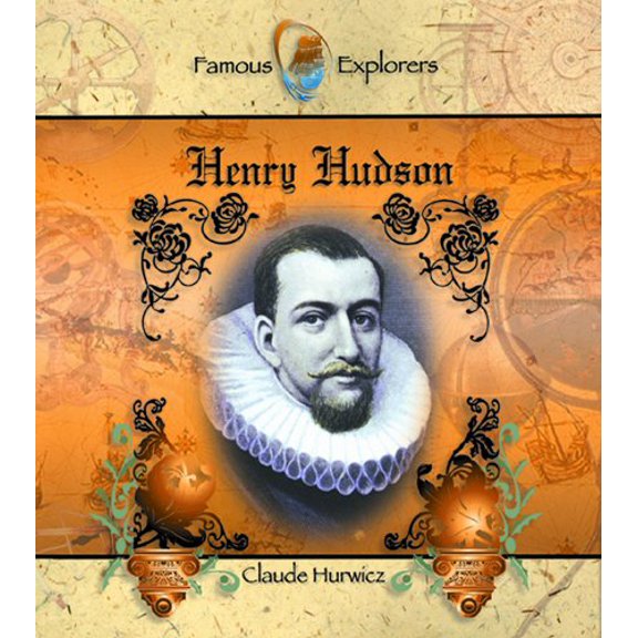 Pre-Owned Famous Explorers: Henry Hudson (Hardcover)
