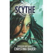 Dimension Drift: Scythe : Alien Romance Meets Science Fiction Adventure (Series #1) (Hardcover)