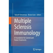Multiple Sclerosis Immunology: A Foundation for Current and Future Treatments (Paperback)