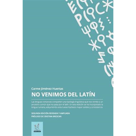 Pre-Owned No venimos del lat?n/ We do not come from Latin : Las lenguas romances comparten una tipolog?a ling??stica que nos remite a un ancestro com?n que no pasa por el lat?n. en esta edici?n se ha incorporad