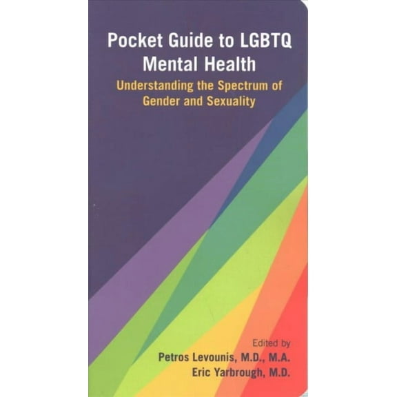 Pocket Guide to LGBTQ Mental Health: Understanding the Spectrum of Gender and Sexuality (Paperback)