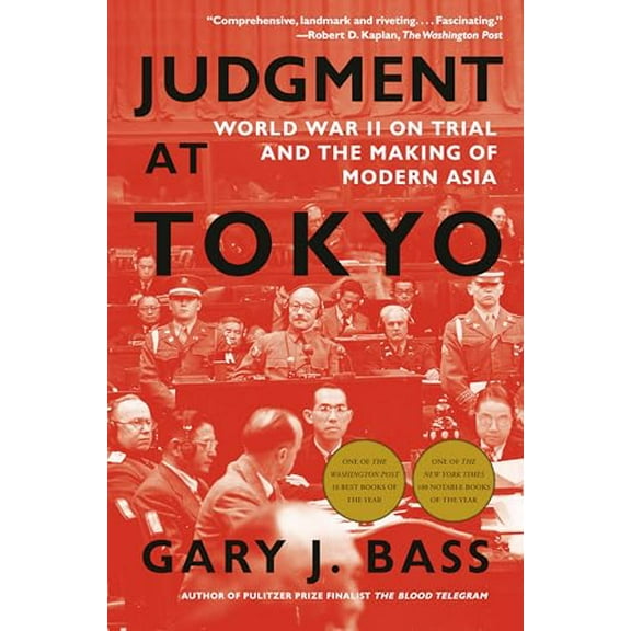 Pre-Owned Judgment at Tokyo: World War II on Trial and the Making of Modern Asia (Paperback) 110197107X 9781101971079