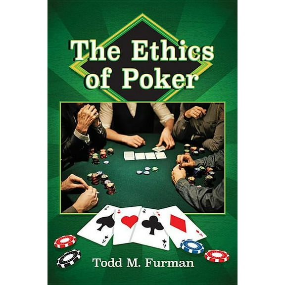 The Ethics of Poker (Paperback)