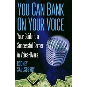 Pre-Owned You Can Bank On Your Voice: Your Guide to a Successful Career in Voice-Overs (Paperback) 0974767808 9780974767802