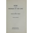 thumbnail image 1 of Pre-Owned Notes on the Parables of Our Lord (Paperback) 0801087740 9780801087745, 1 of 1