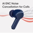 thumbnail image 5 of realme T110 AI ENC Noise Cancelling Wireless Earbuds, Lightweight in-Ear Buds, 10mm Dynamic Bass Driver, Heavy Bass, 38H Battery, Wireless Charging, Bluetooth 5.4, IPX5 Water Resistance - (Jazz Blue), 5 of 8