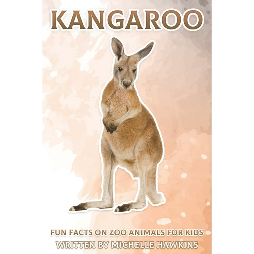 Fun Facts on Zoo Animals for Kids: Kangaroo: Fun Facts on Zoo Animals