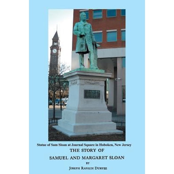 Pre-Owned The Story of Samuel and Margaret Sloan (Paperback) 0923891382 9780923891381