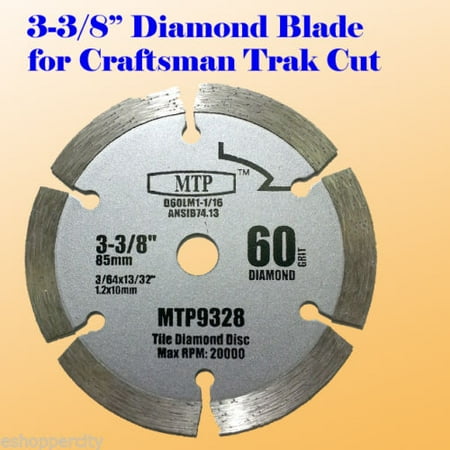 - MTP ® 3-3/8-inch 10mm Arbor 60 Grits Diamond Circular Saw Blade fit Craftsman Trak Cut