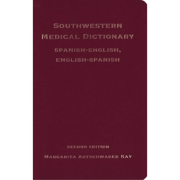 Southwestern Medical Dictionary: Spanish-English, English-Spanish (English and Spanish Edition)