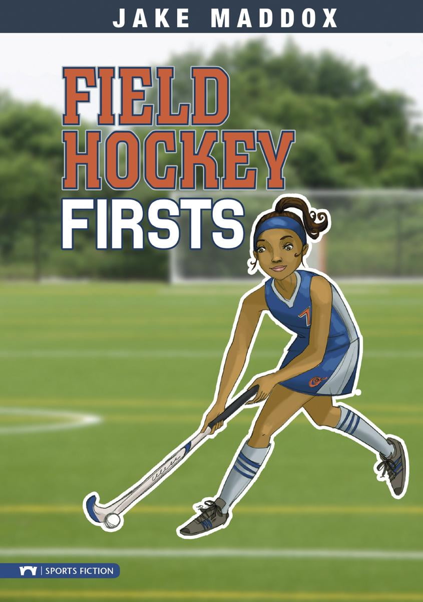 Jake Maddox Girl Sports Stories Field Hockey Firsts