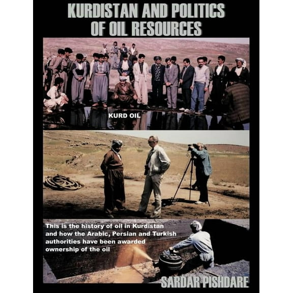 Kurdistan and Politics of Oil (Paperback)