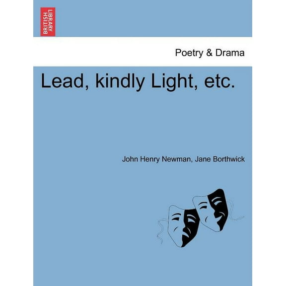 Lead, Kindly Light, Etc. (Paperback)
