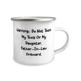 thumbnail image 2 of Gag Father-in-law, Warning: Do Not Touch My Tools Or My Daughter. Father-In-Law, Beautiful Holiday 12oz Camper Mug For Dad, 2 of 2