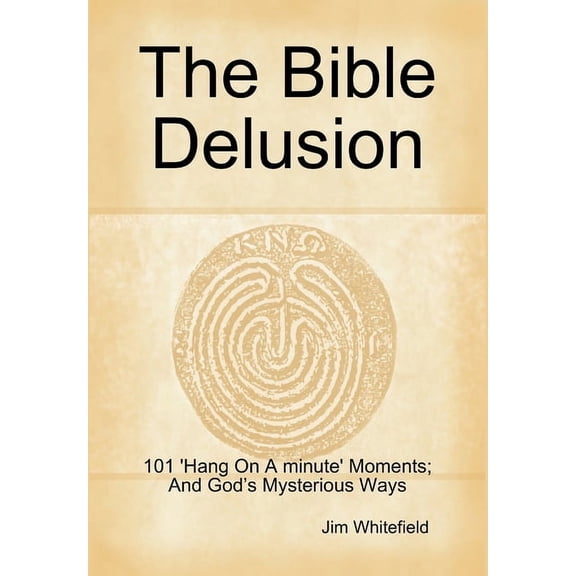 The Bible Delusion (Hardcover)