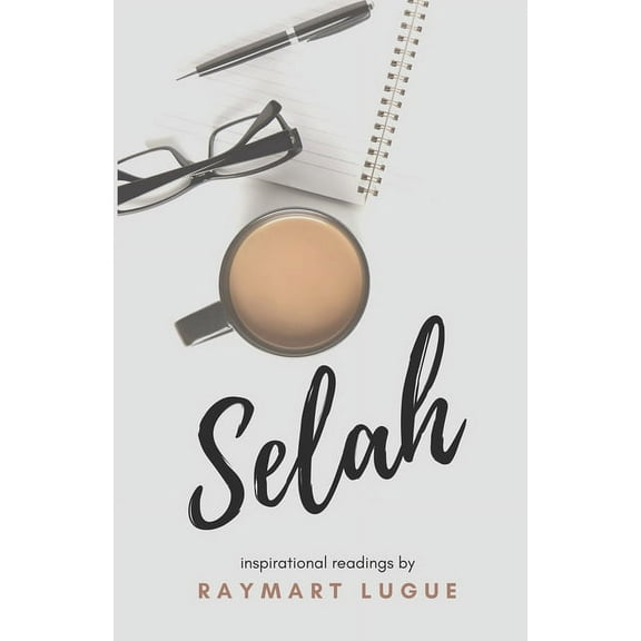 Selah: Inspirational Readings by Raymart Lugue (Paperback)