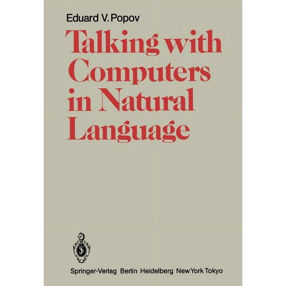 Talking with Computers in Natural Language, (Paperback)