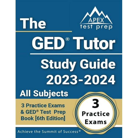 The GED Tutor Study Guide 2023 - 2024 All Subjects, (Paperback)