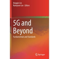 5g and Beyond: Fundamentals and Standards, (Paperback)