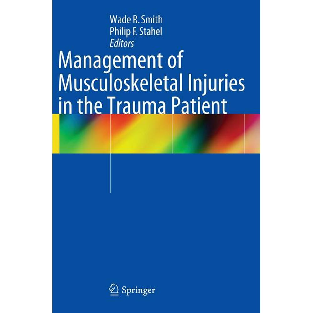 Management of Musculoskeletal Injuries in the Trauma Patient (Hardcover