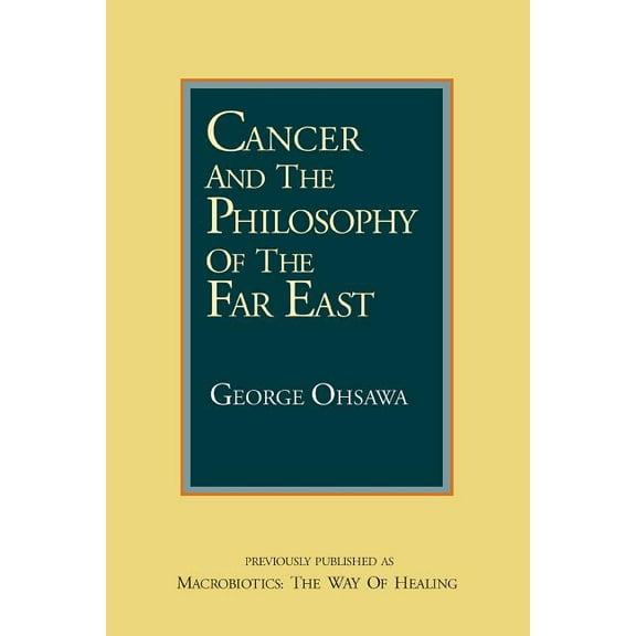 Cancer and the Philosophy of the Far East